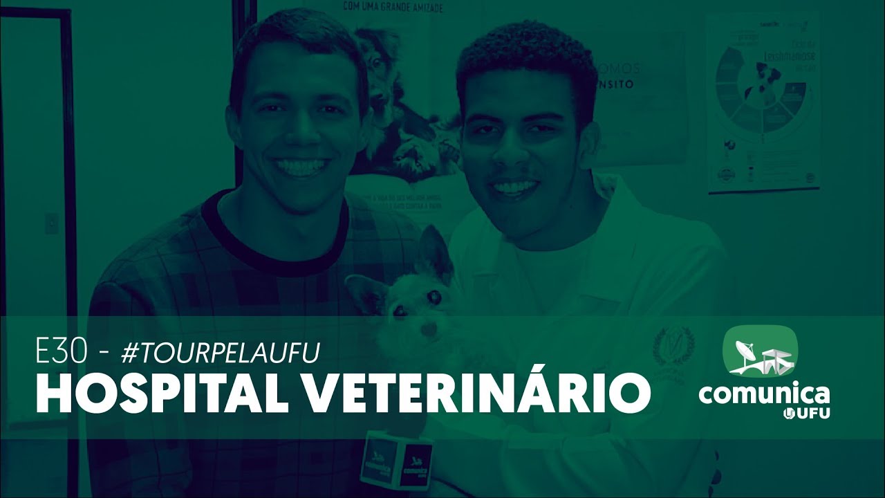 Comunica UFU - E30 - #TourPelaUFU -  Hospital Veterinário