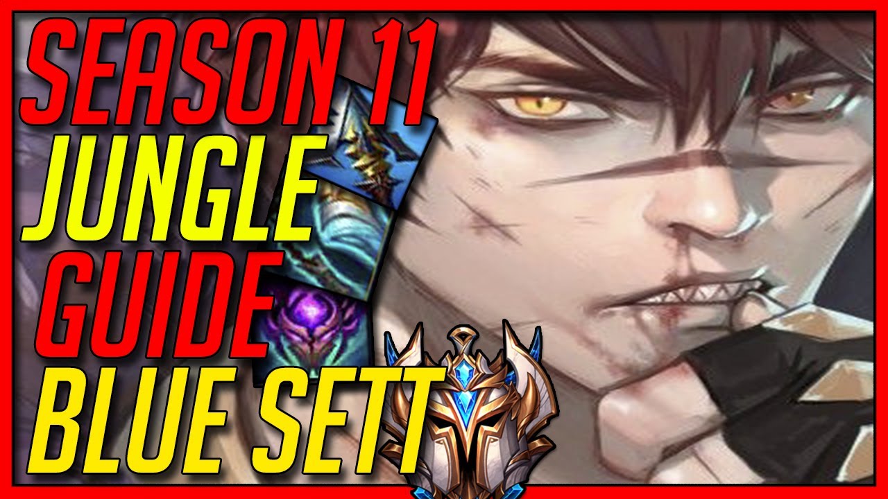 SEASON 11 SETT JUNGLE GUIDE WITH MY NEW BLUE SETT STRIDEBREAKER BUILD! - League of Legends
