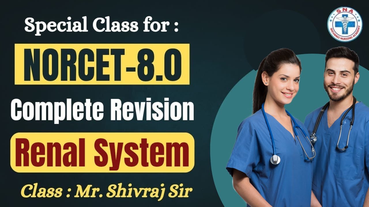 Complete Revision | Renal System | Special Class NORCET-8.0 | By : Mr. Shivraj Sir