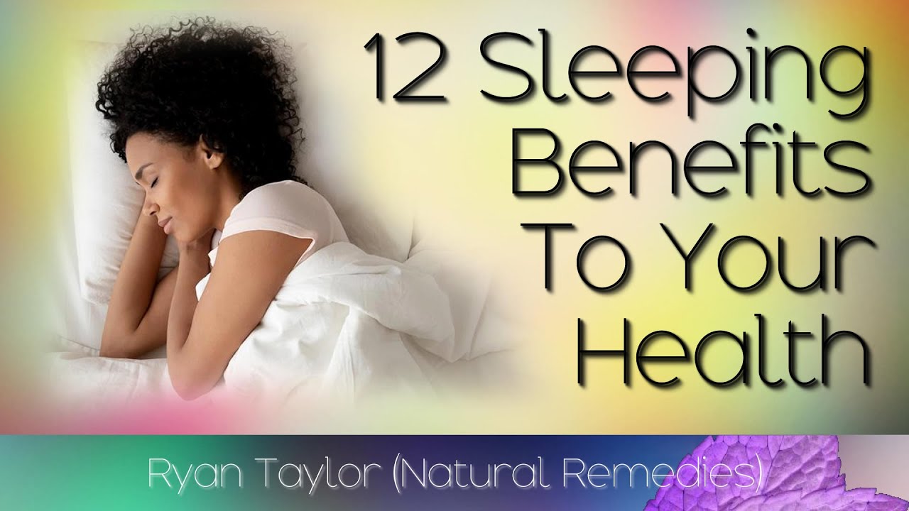 Sleep: Benefits on Health