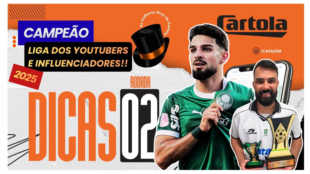 CAMPE&Atilde;O DA LIGA DOS YOUTUBERS 2025 | DICAS E AN&Aacute;LISES PARA 2&ordm; RODADA CARTOLA🎩