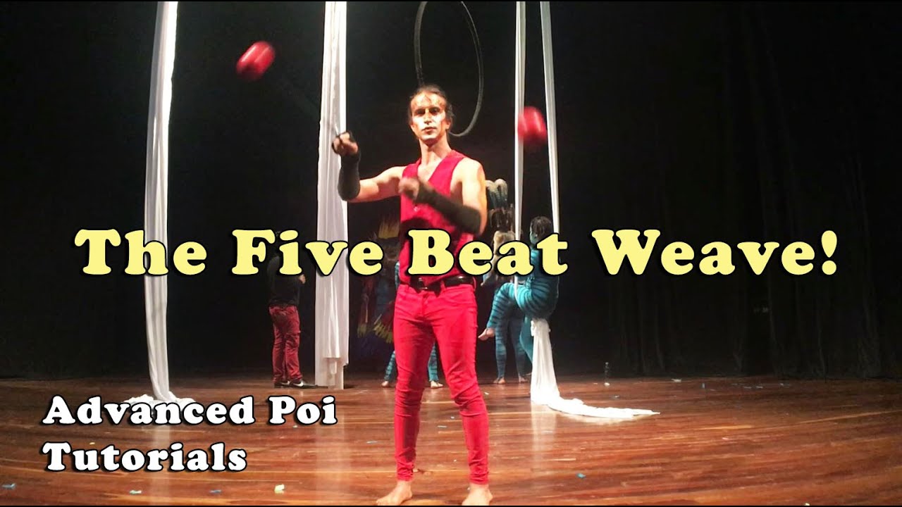 Five Beat Weave Tutorial - Advanced Poi Spinning Moves!