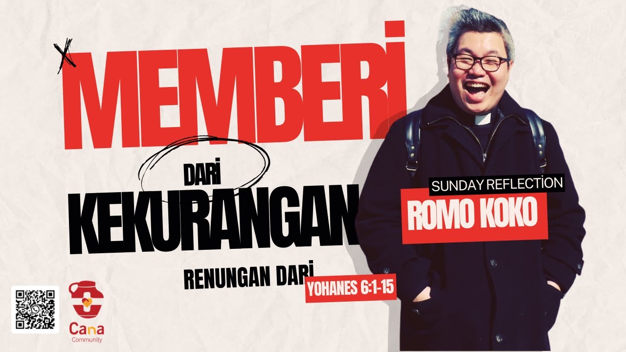 Memberi Justru dari Kekurangan? What?! Bongkar Injil Minggu Ini Bareng Romo Koko scj