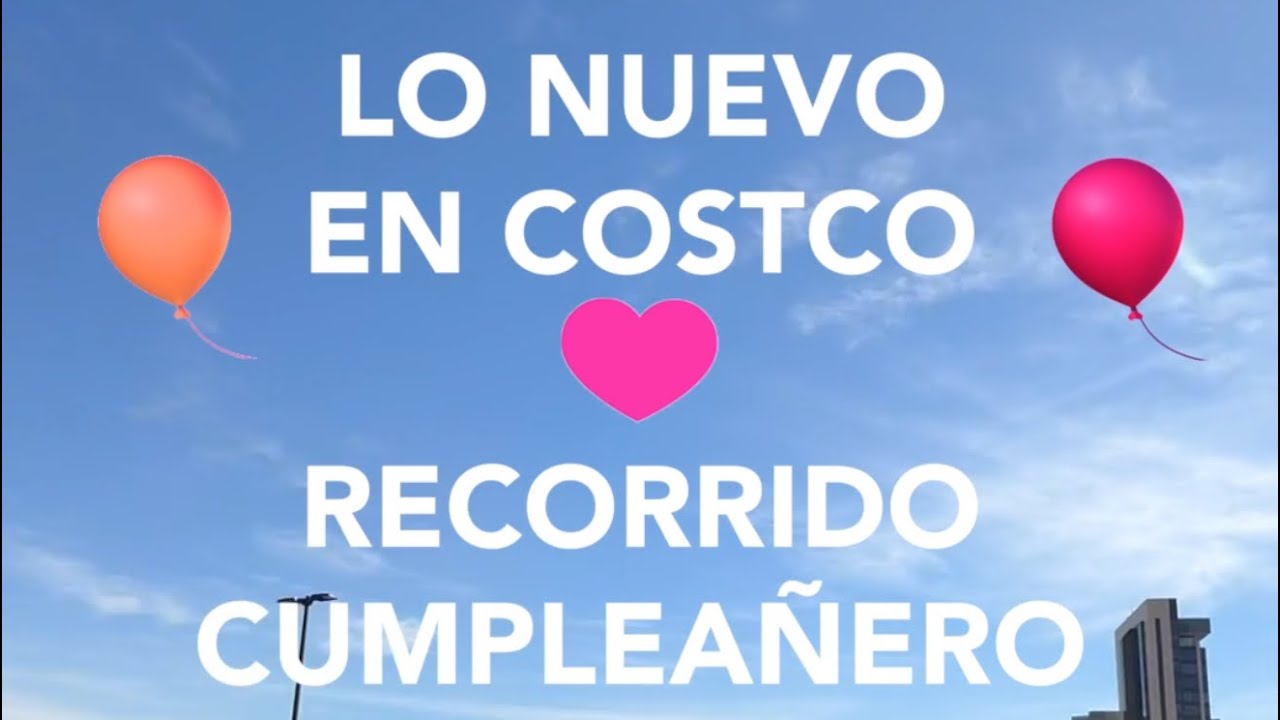 Lo Nuevo En Costco y En Mi Cumpleaños 17/01/2026