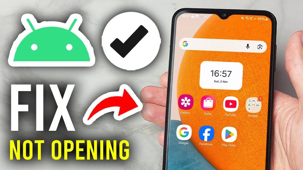 How To Fix Apps Won't Open On Android - Step By Step