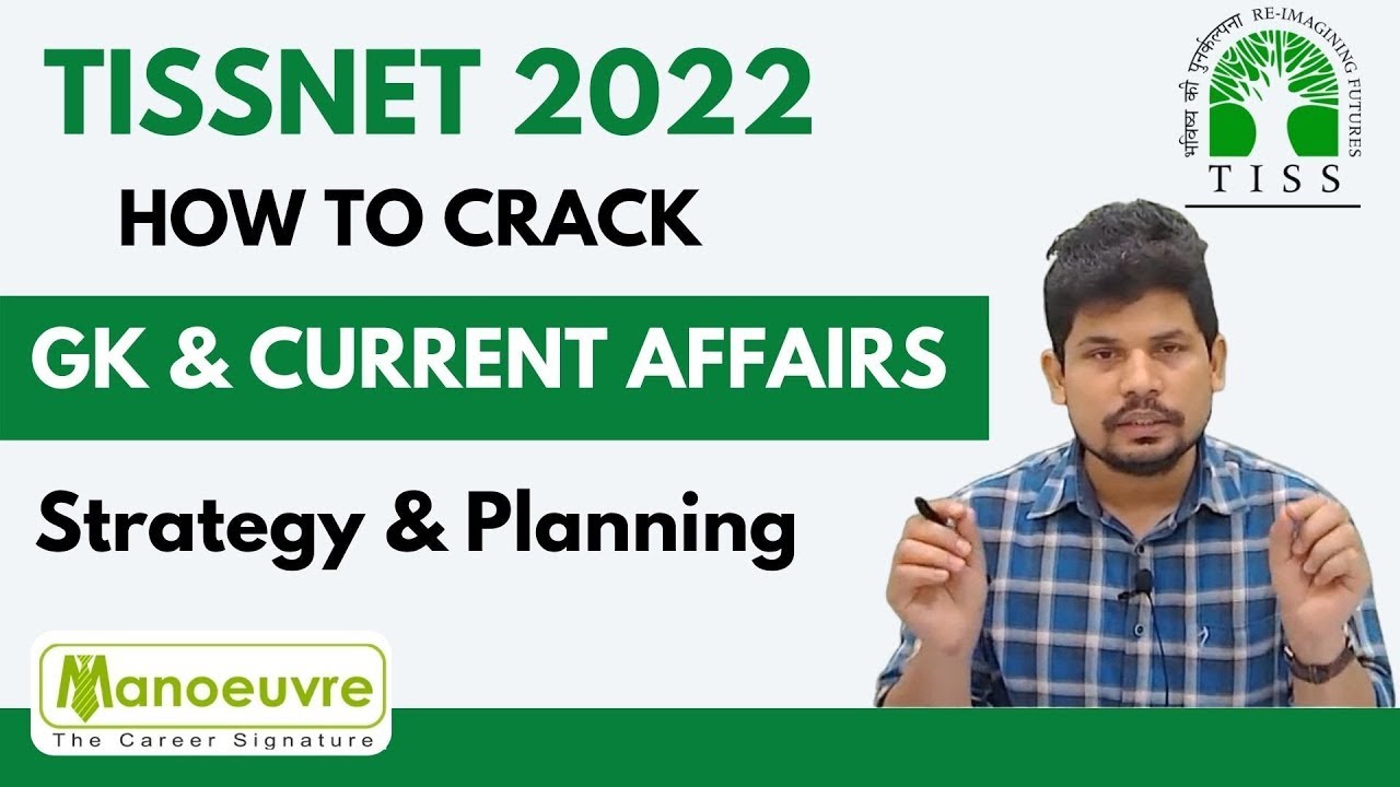 TISSNET 2022 - GK & CURRENT AFFAIRS STRATEGY | How To Prepare | Past Years Paper |Mock Test Series..