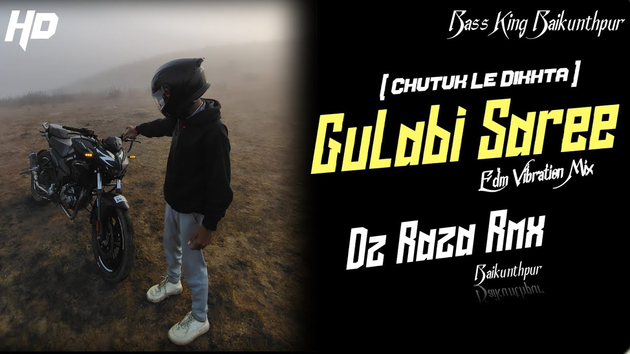 Chutuk Le Dikhta [ Gulabi Saree ] - Edm Vibration | Bass King Baikunthpur | Dz Dinesh X Dz Raza Rmx 