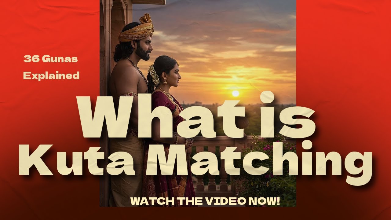 What is Kuta Matching? 36 Gunas Explained for Marriage Compatibility @Jothishi Horoscope Matching