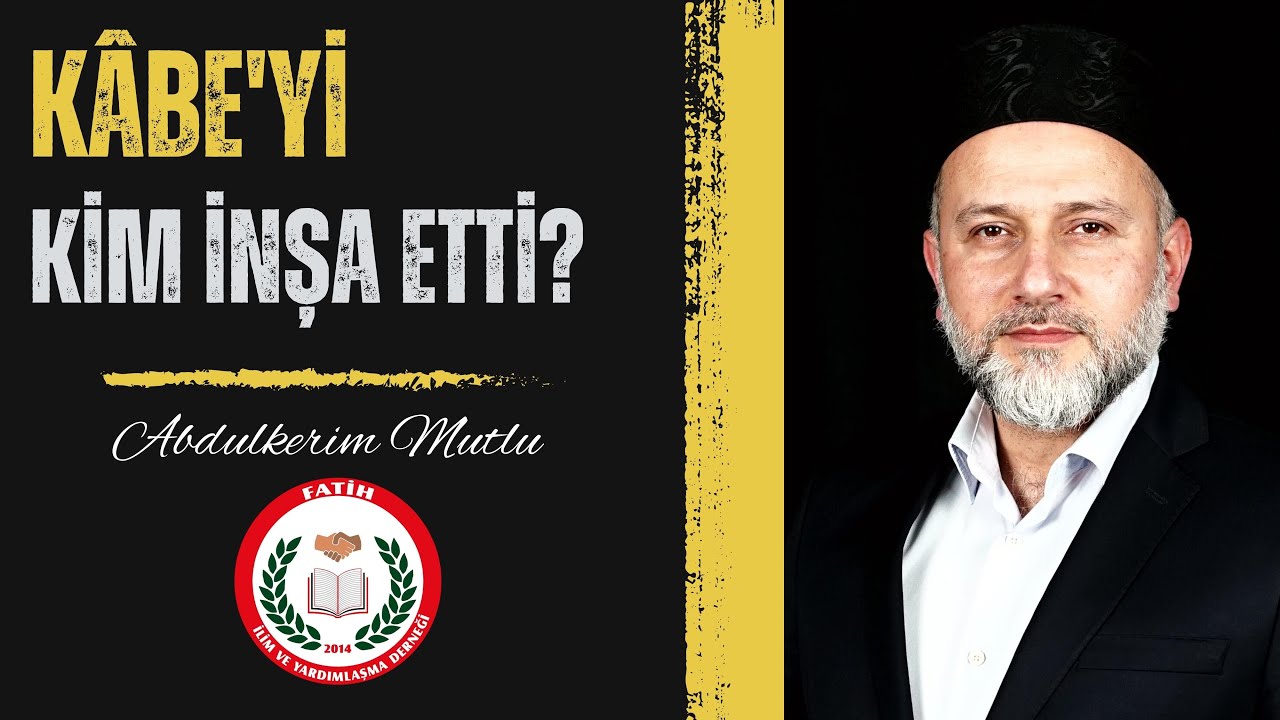 Kâbe Hakkında (Abdülkerim MUTLU)