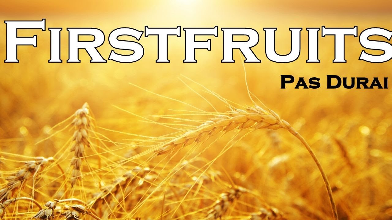 TPM|Message|FirstFruits|Pas Durai