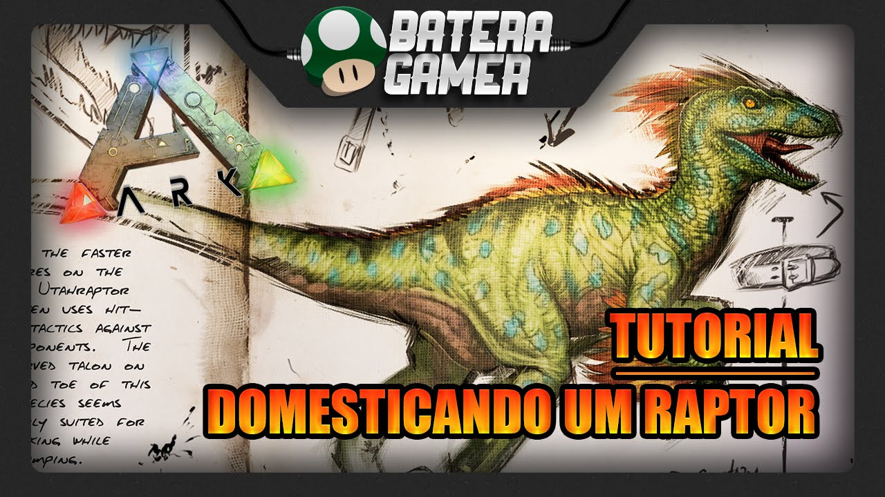 ARK: SURVIVAL EVOLVED - COMO DOMESTICAR UM RAPTOR (TUTORIAL EM PT-BR)