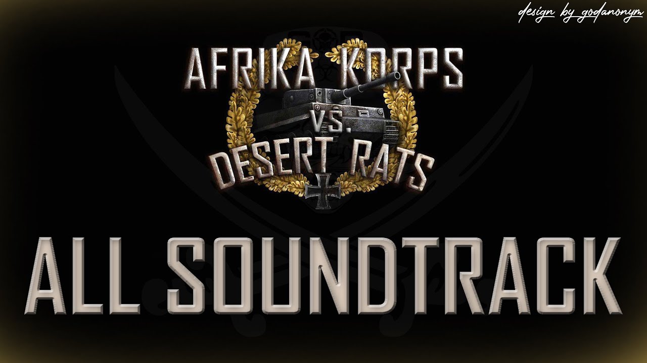 Desert Rats vs. Afrika Korps | All Soundtrack