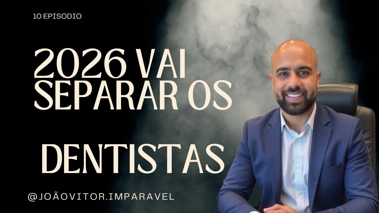 2026 vai separar os dentistas que crescem dos que sobrevivem