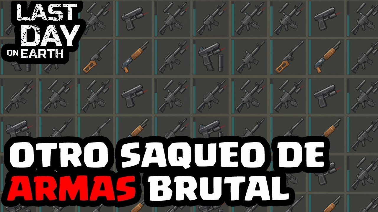 OTRO SAQUEO DE ARMAS BRUTAL | LAST DAY ON EARTH: SURVIVAL | [El Chicha]