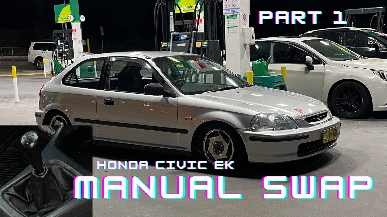 HONDA CIVIC EK MANUAL SWAP PART 1 (IN THE BIN!)