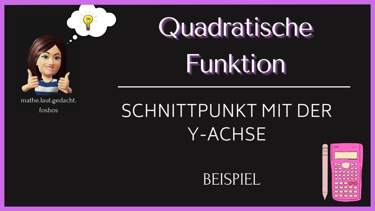 Schnittpunkt mit der y-Achse - quadratische Funktion