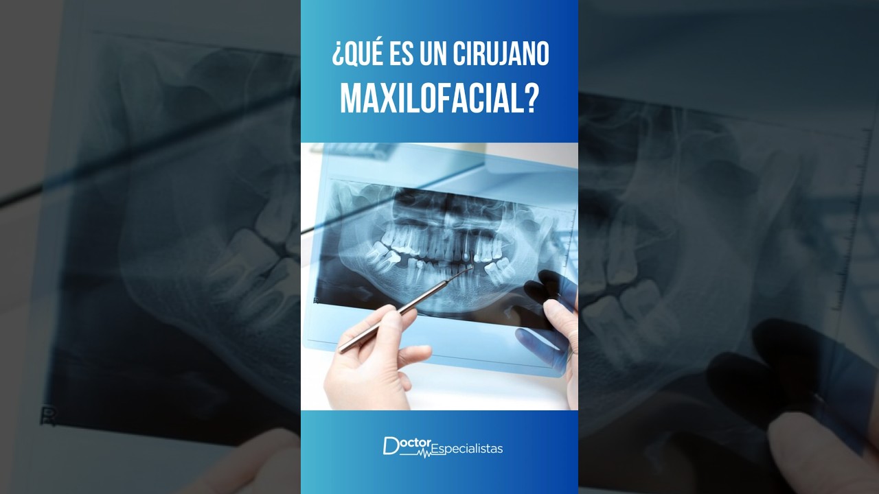 &iquest;Qu&eacute; es un cirujano maxilofacial? #cirujano #maxilofacial - Doctores Especialistas