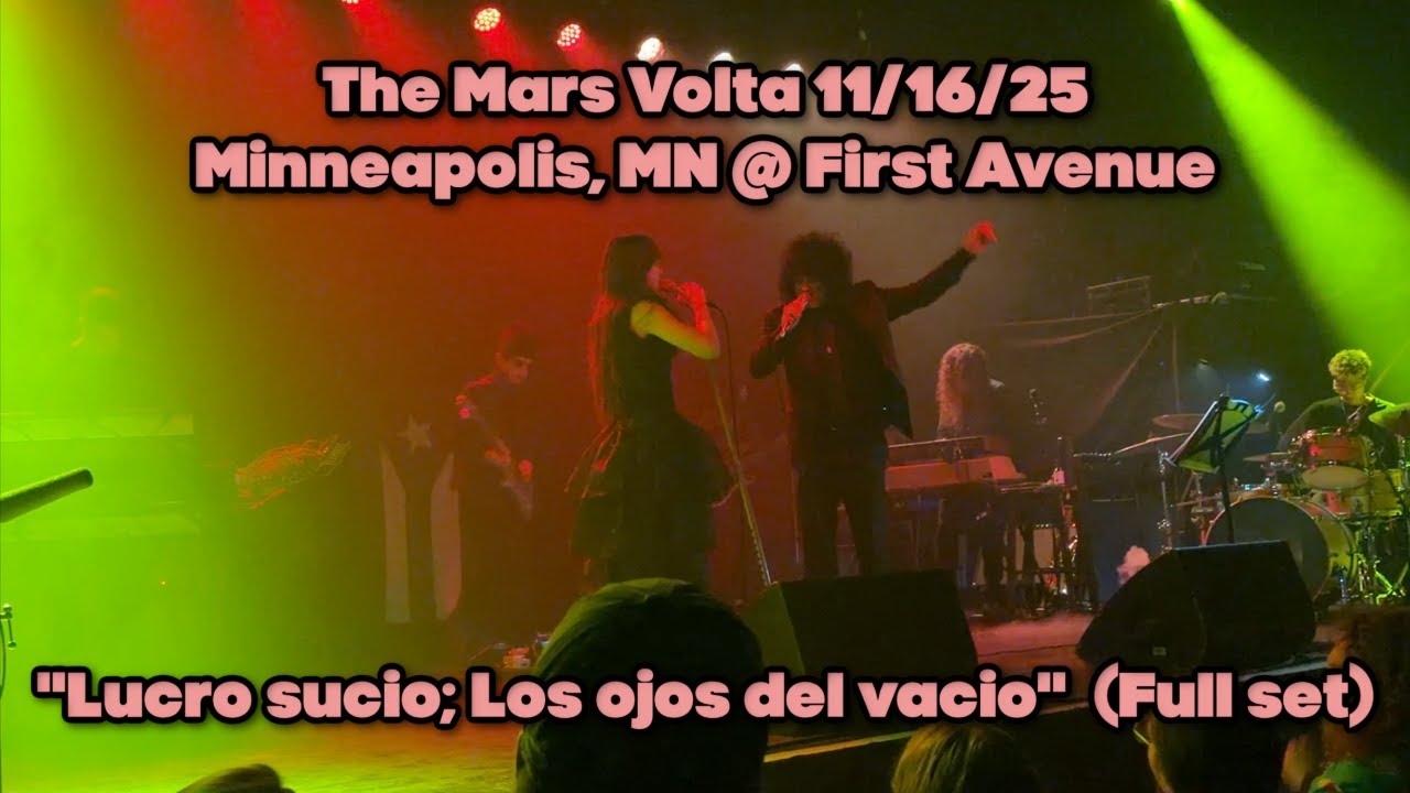 The Mars Volta 11/16/25 Minneapolis, MN @ First  Avenue 
