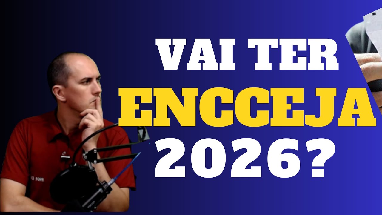 VAI TER ENCCEJA 2026?