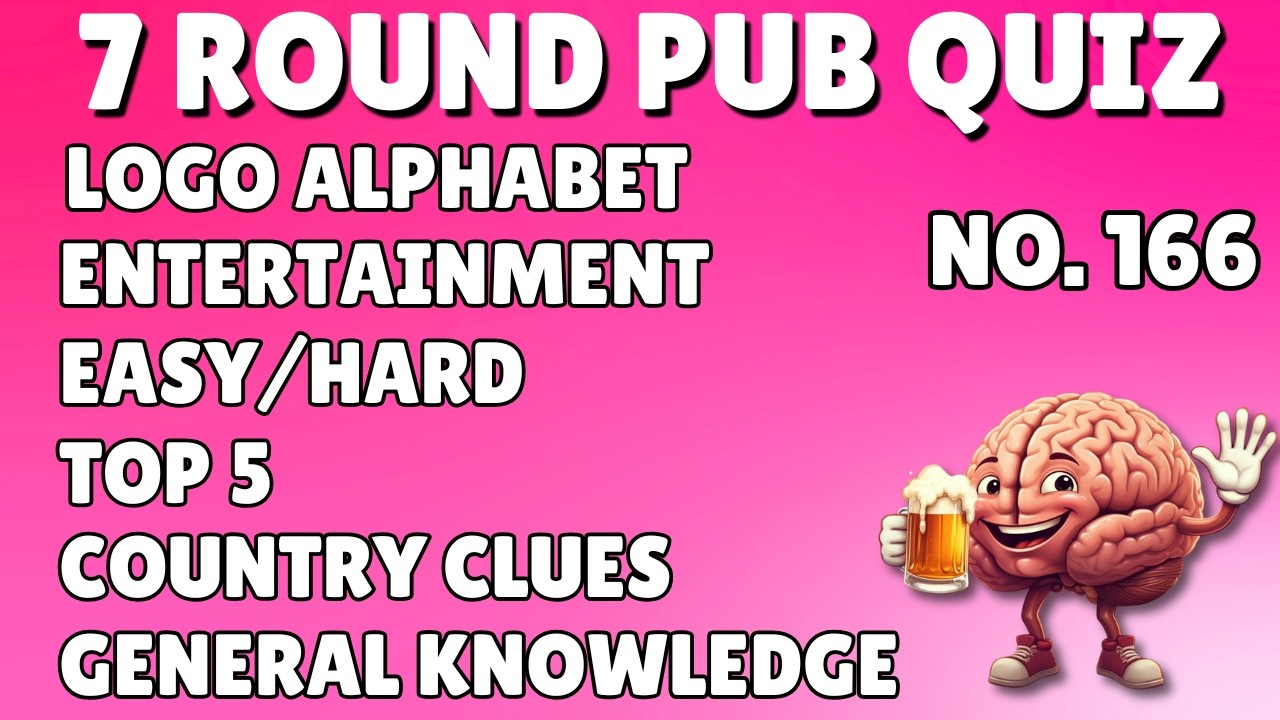 Pub Quiz: Logo Alphabet, Entertainment, Easy/Hard, Top 5, Country Clues & General Knowledge No166