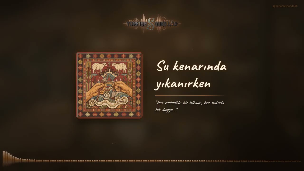 Su Kenarında Yıkanırken - Anadolu Türküleri | Turkish Sound Lab