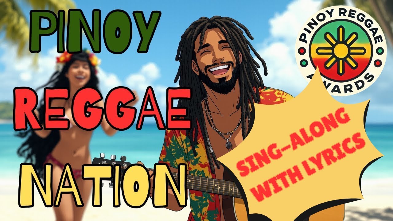 [WITH LYRICS] NONSTOP PINOY REGGAE Songs 2025