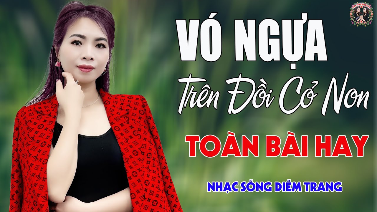 Vó Ngựa Trên Đồi Cỏ Non ✨DIỄM TRANG - LK Nhạc Sống Trữ Tình VẠN NGƯỜI MÊ🔴TOÀN BÀI HAY
