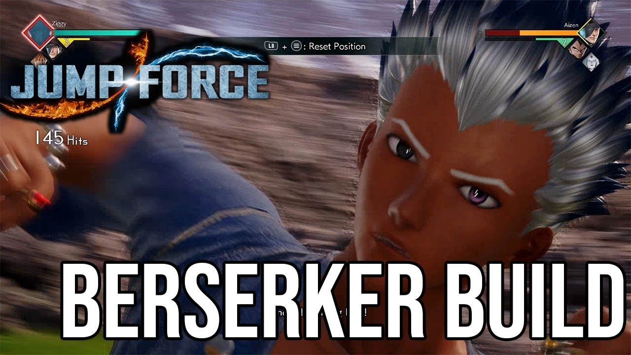 Jump Force - CaC Build Berserker Build (250 HIT COMBO)