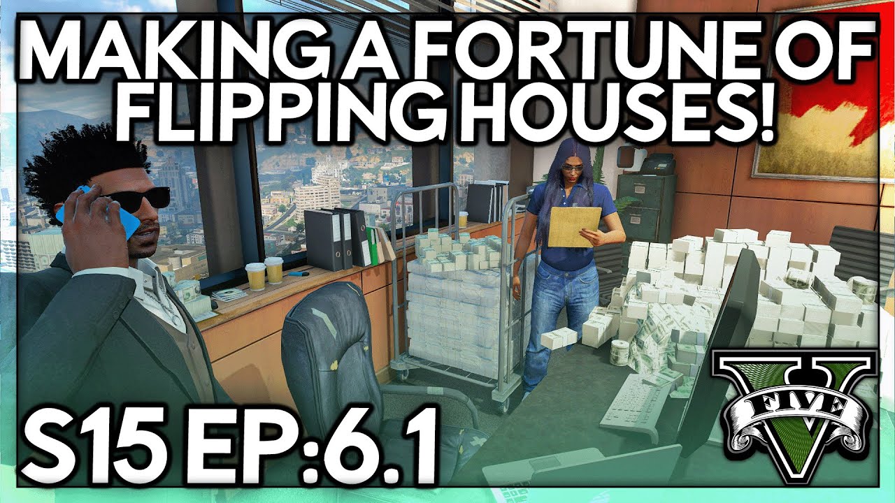 Episode 6.1: Making A Fortune Of Flipping Houses! | GTA RP | GWRP Whitelist
