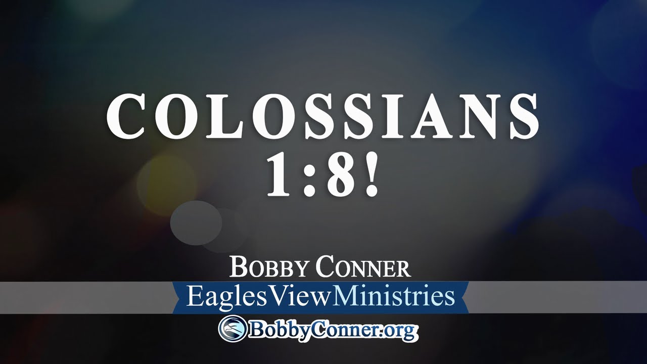 Colossians 1:8