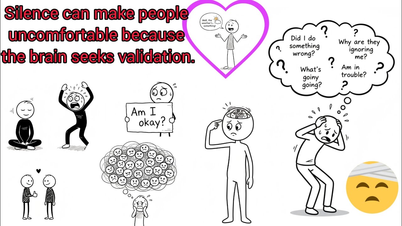 Silence can make people uncomfortable because the brain seeks validation 