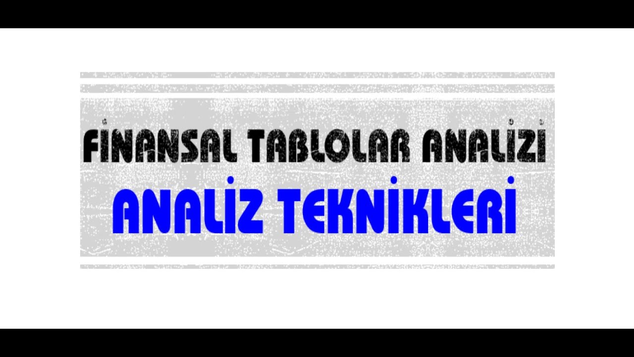 ANALİZ TEKNİKLERİ GENEL