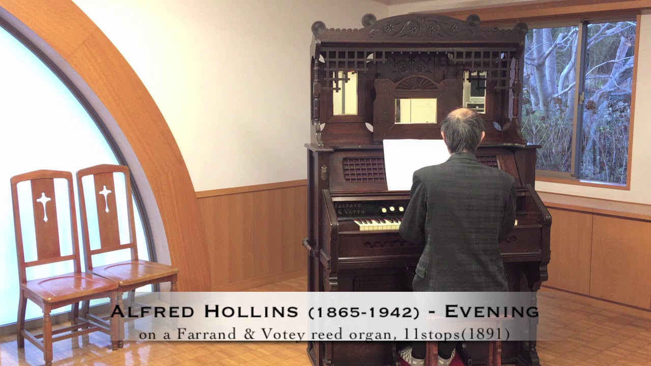 Alfred Hollins(1865-1942) - “Evening” on a Farrand & Votey parlor organ(1891)