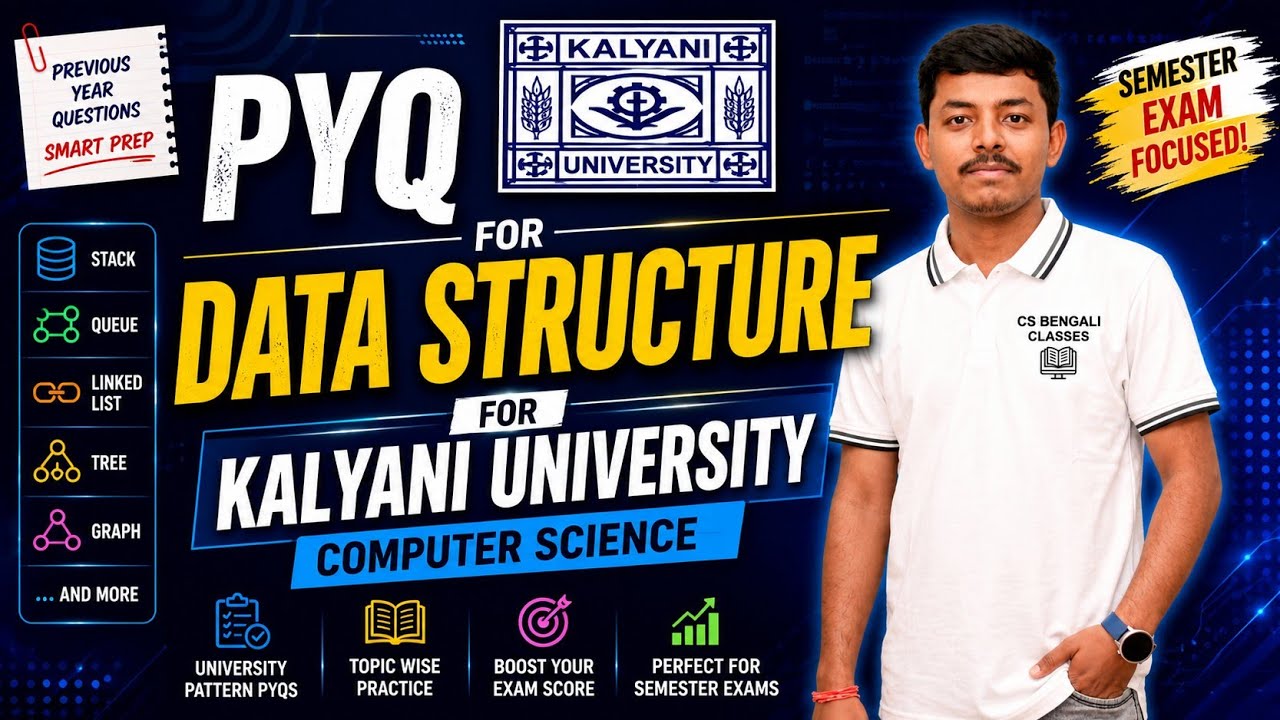 Data Structure PYQ Series | Kalyani University Computer Science | Semester Exam Preparation