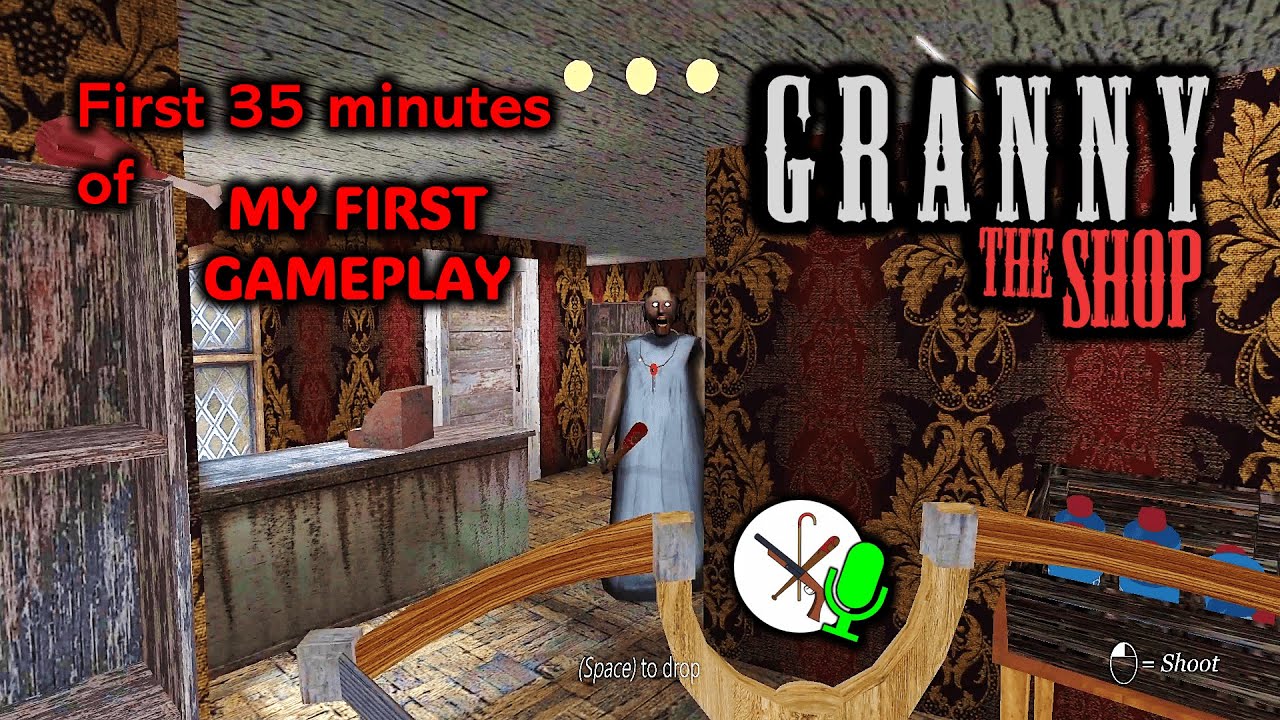 Granny: The Shop, First 35 minutes of my First Gameplay (because the recording stopped by itself)