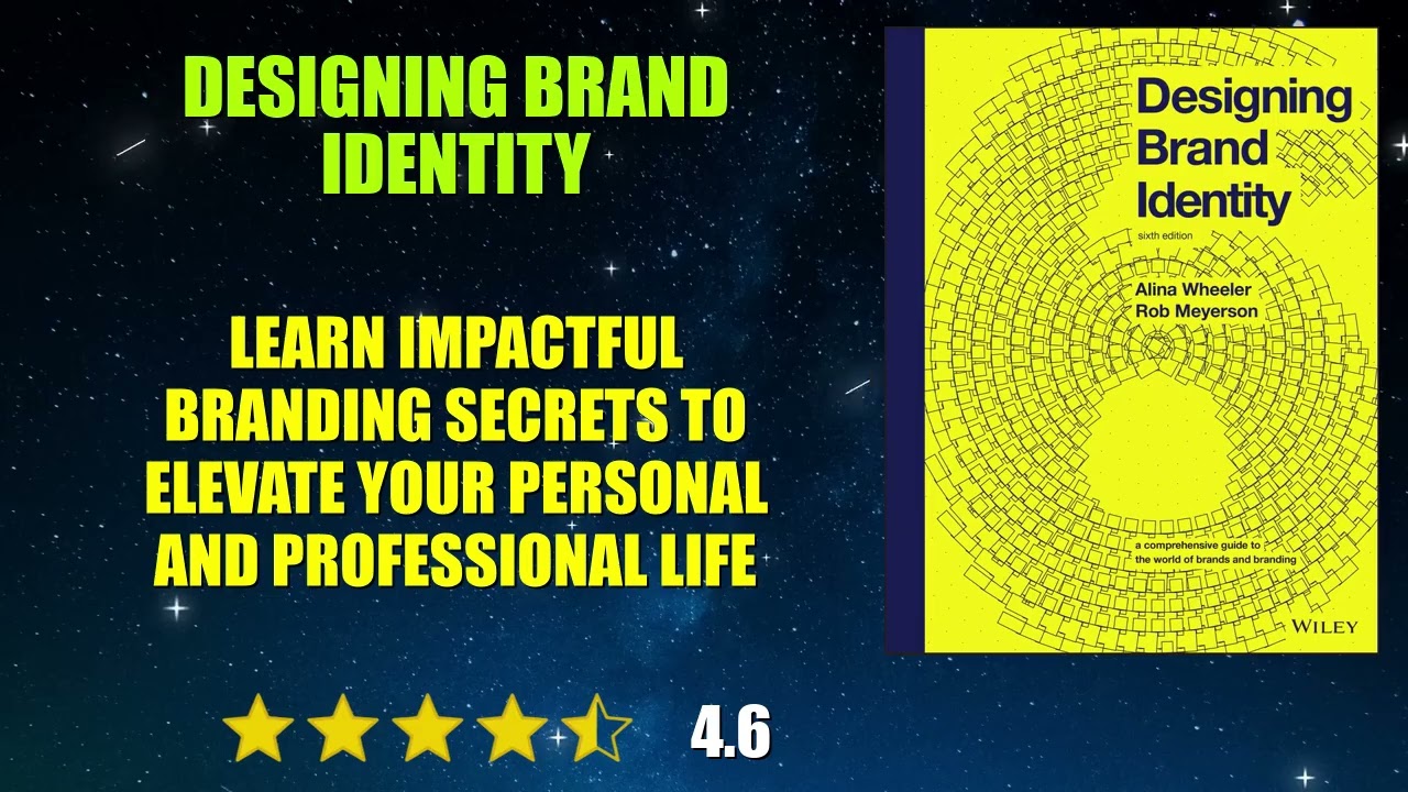 Designing Brand Identity: An Essential Guide for the Whole Branding Team - Book Summary