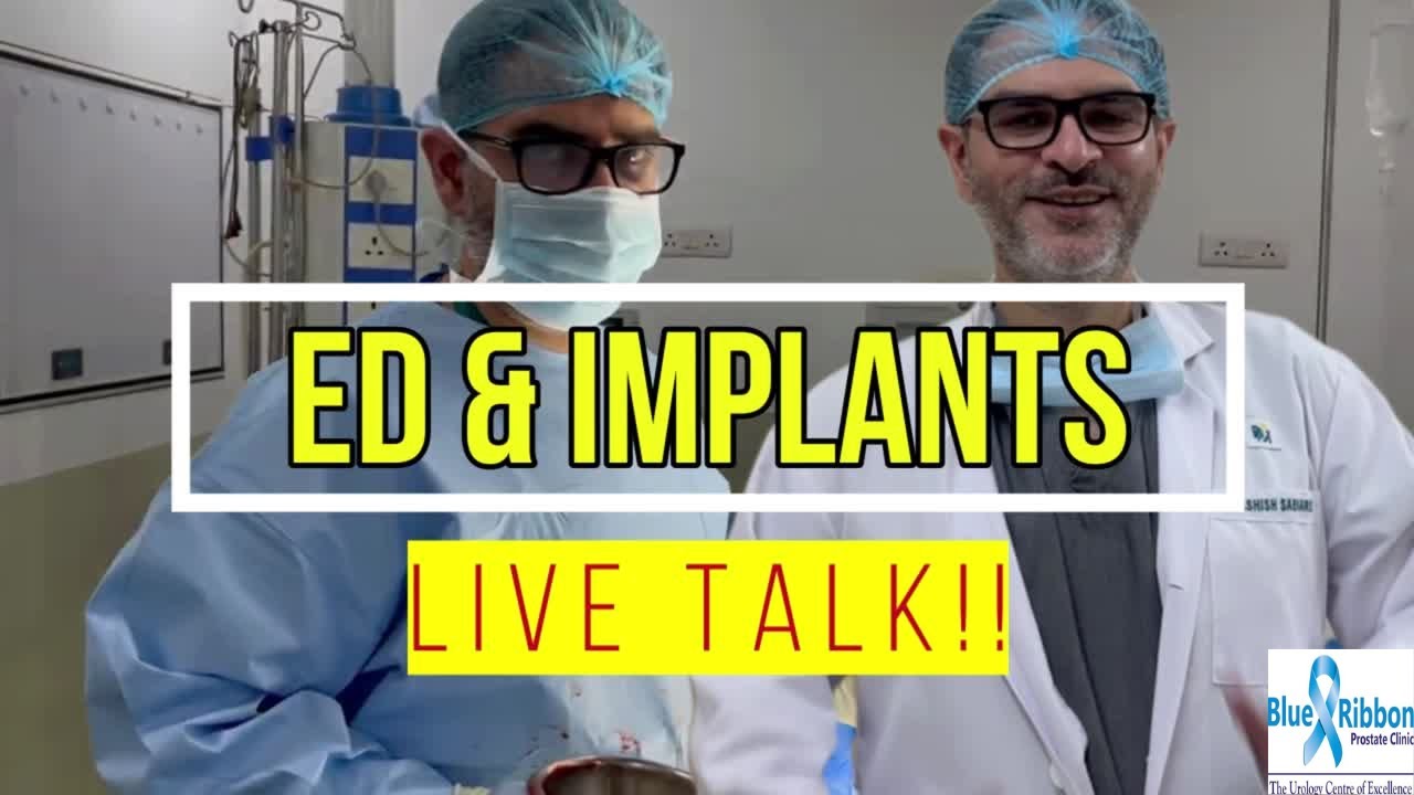 Erectile dysfunction and Penile Implants In India | Live Stream Dr Ashish