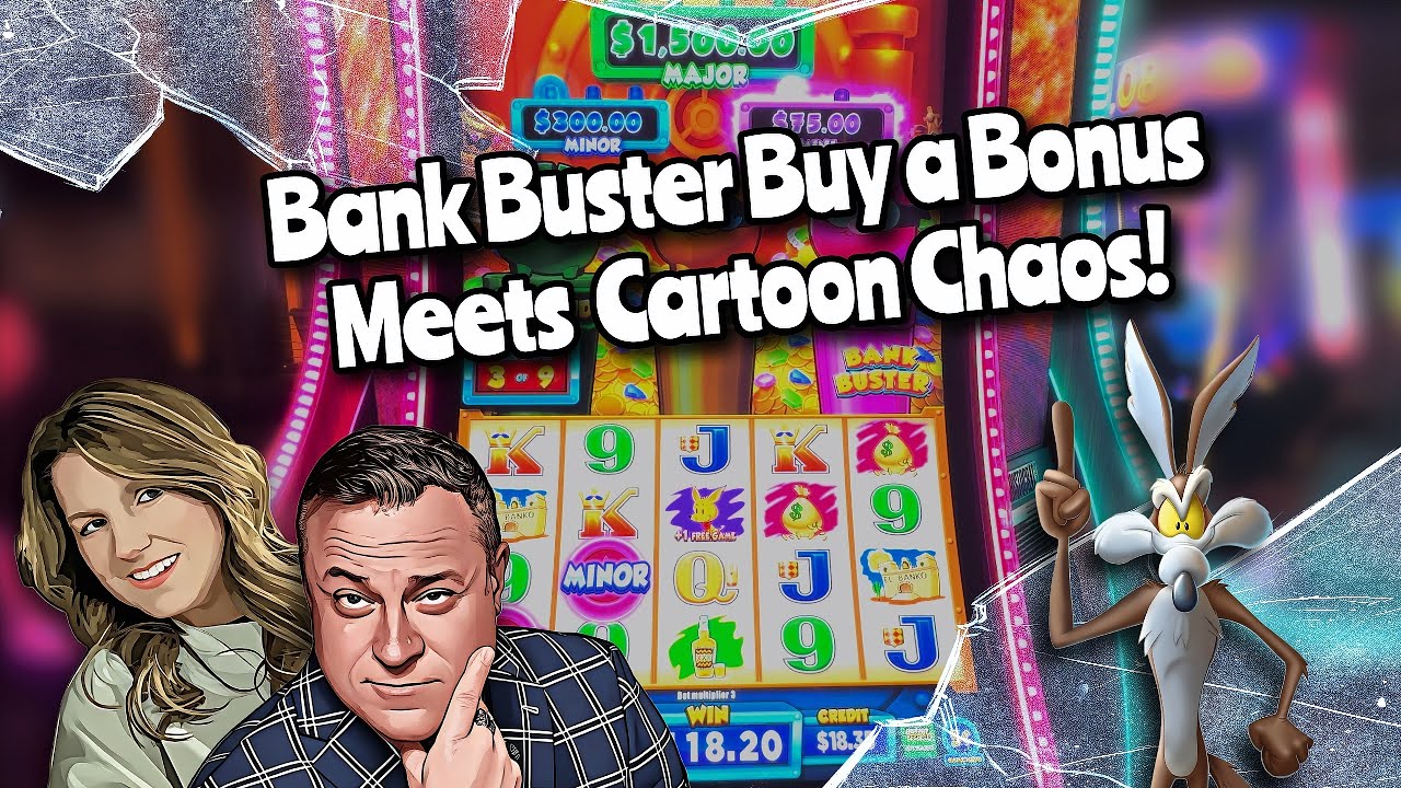 Bank Buster Buy a Bonus Bonanza Meets Cartoon Chaos