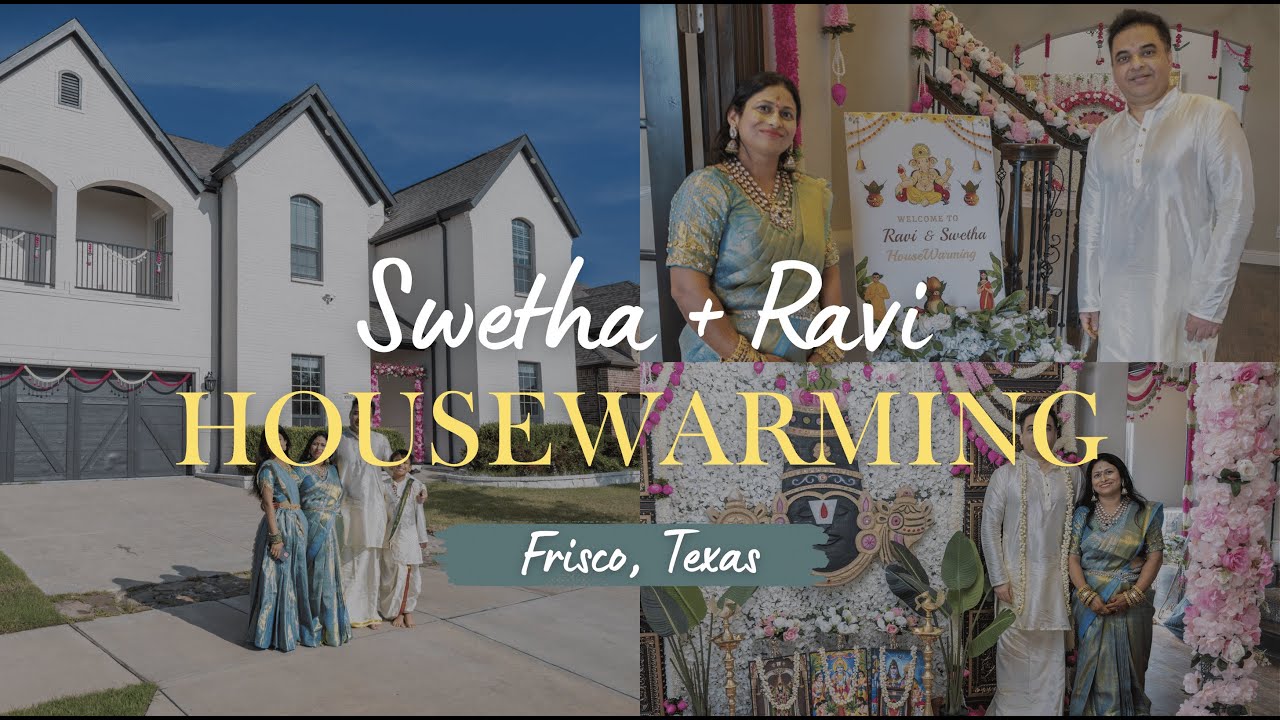 Ravi and Swetha Housewarming || Frisco, TX || Stories & Moments By Chetan