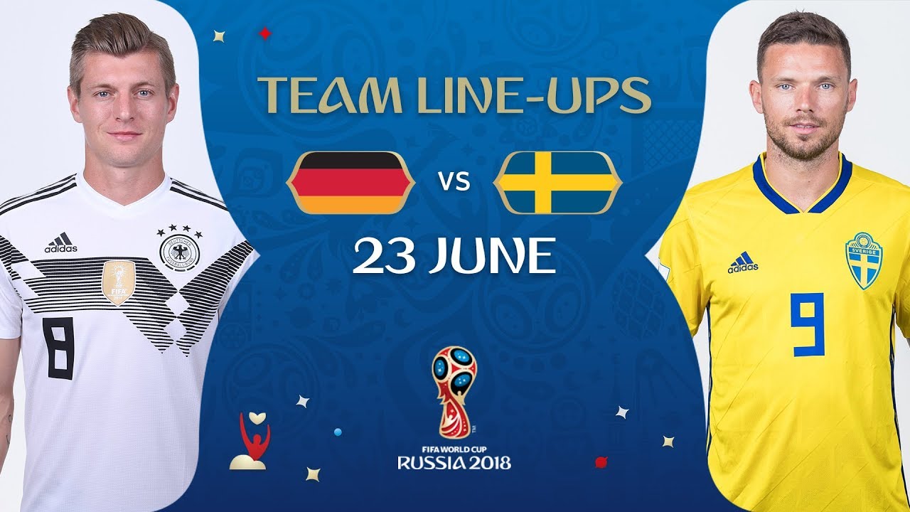 LINEUPS – GERMANY V SWEDEN - MATCH 27 @ 2018 FIFA World Cup™