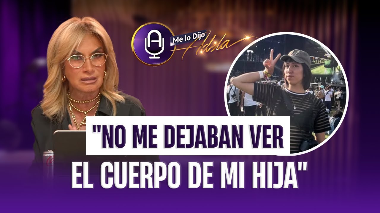 EXCLUSIVA: 10 horas para ver a su hija MUERTA | MLDA