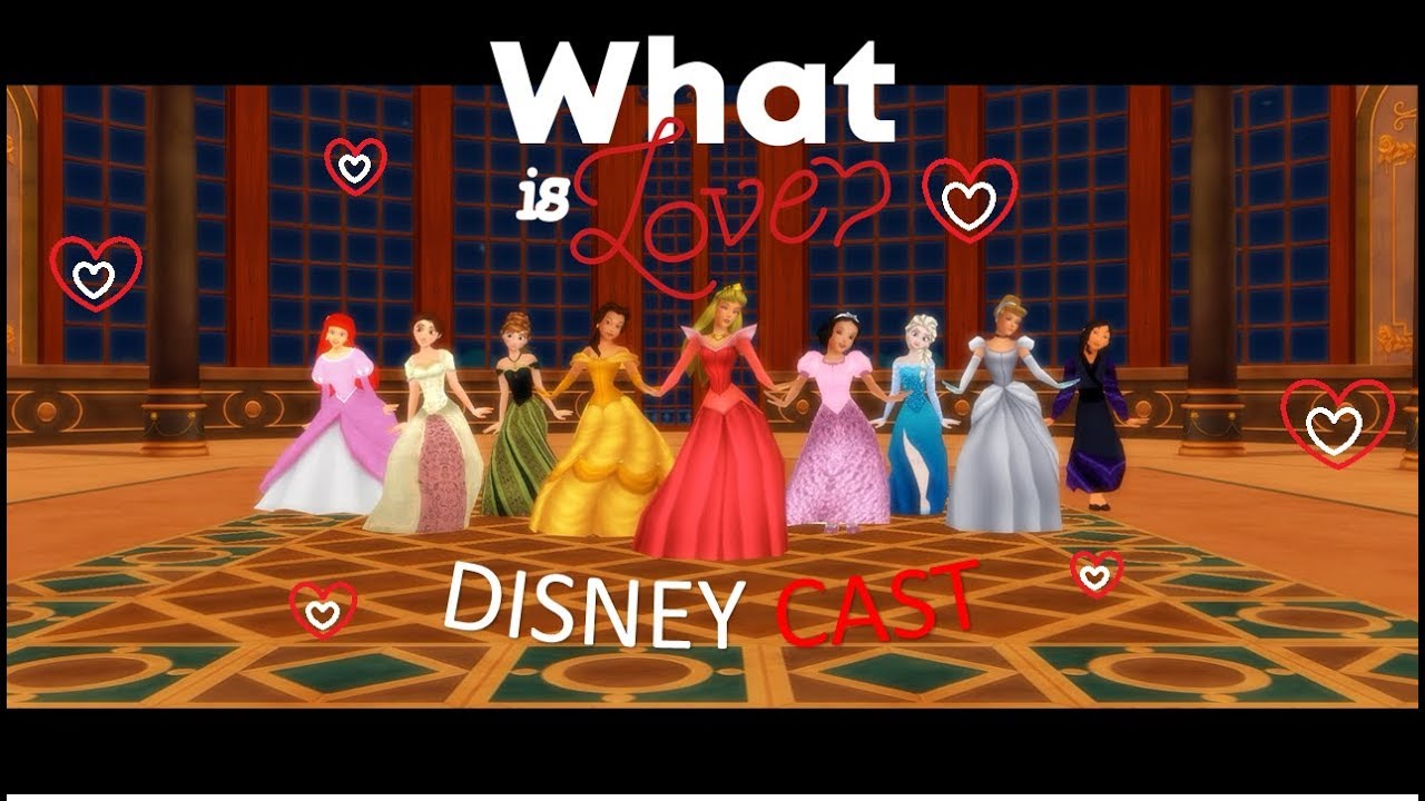 What is Love M.V Cover - Disney Cast