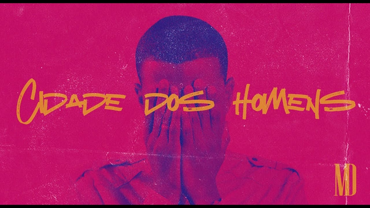 MD Oliveira - Cidade dos Homens (Lyric)