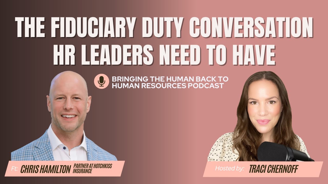 The Fiduciary Duty Conversation HR Leaders Need to Have | 260