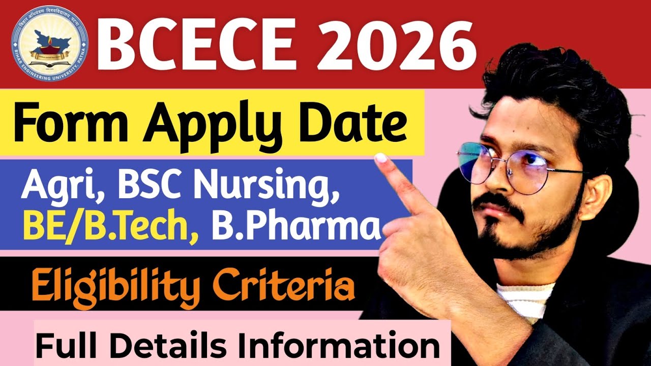 🔴BCECE 2026 ✅ Form Apply Date| Agri/BE/B.Tech/ Nursing| Eligibility Criteria| Application form