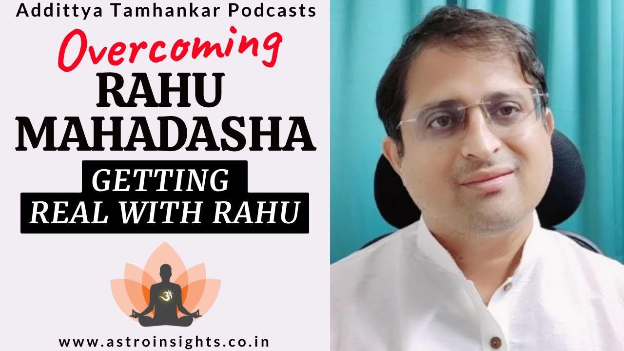 How To Overcome 18 Long Years Of Rahu Mahadasha | Overcome Rahu Mahadasha