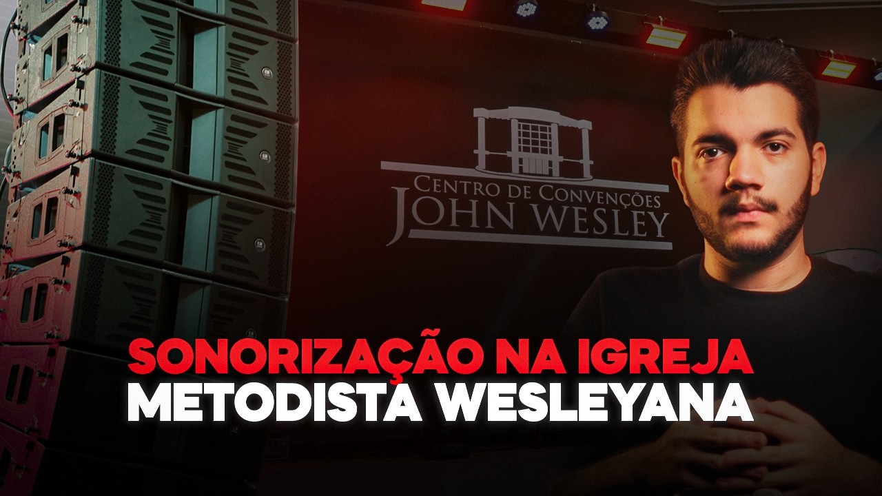 SONORIZAÇÃO Igreja Metodista Wesleyana com KAUDIO