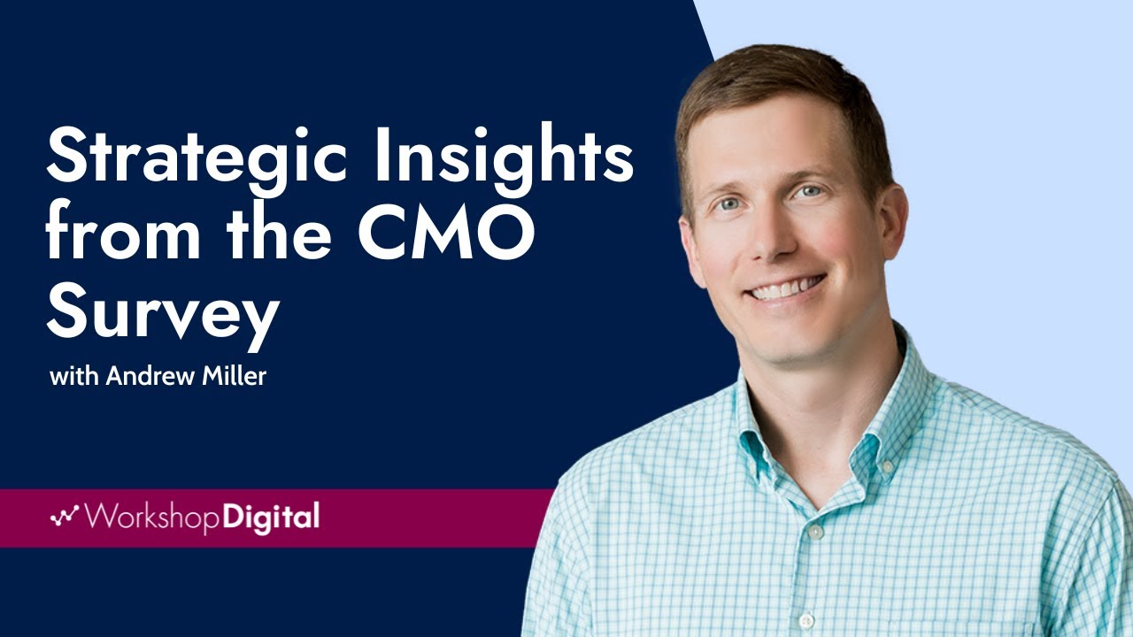 Strategic Insights from the CMO Survey | Workshop Digital