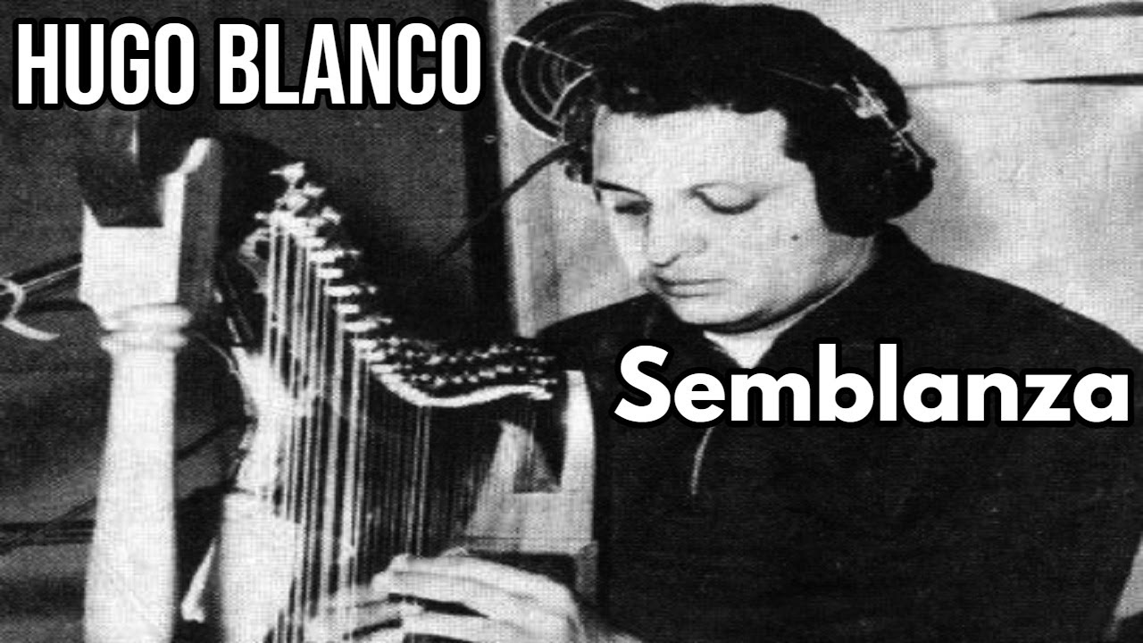 HUGO BLANCO-SEMBLANZA
