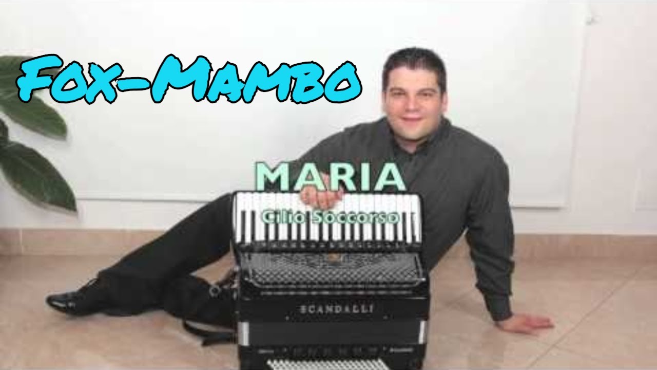 MARIA fox mambo per fisarmonica Cilio Soccorso mambo fox